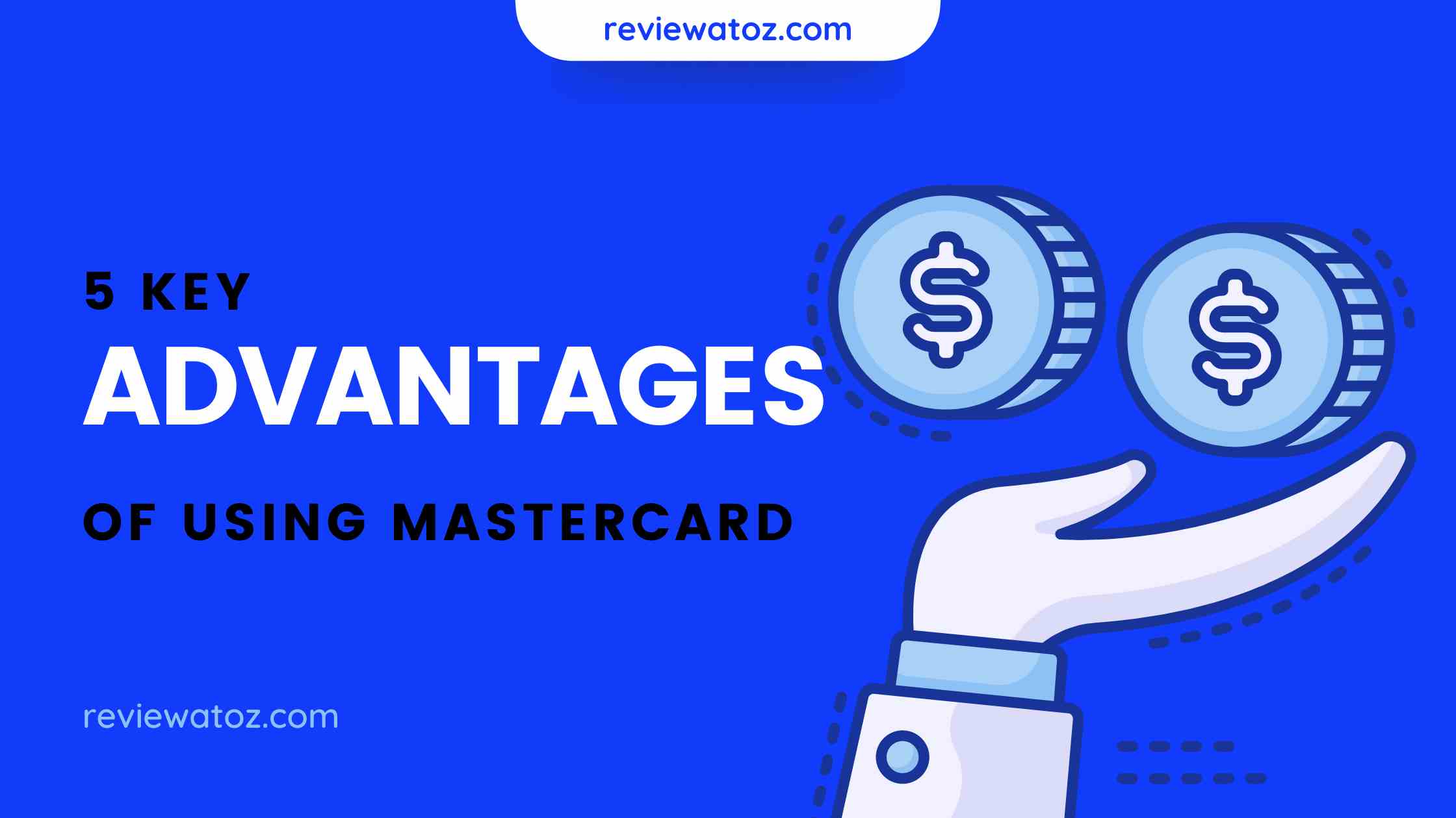 5 key advantages of using mastercard